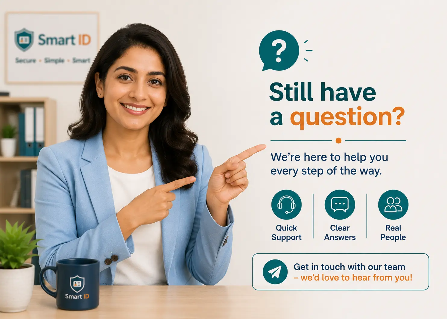 Smart ID friendly team member ready to help